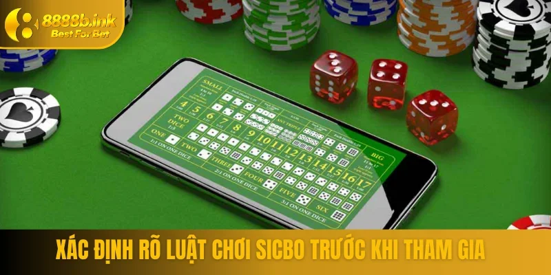 Xác định rõ luật chơi sicbo trước khi tham gia