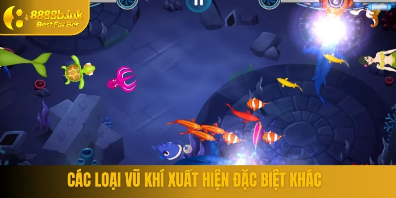 Các loại vũ khí xuất hiện đặc biệt khác